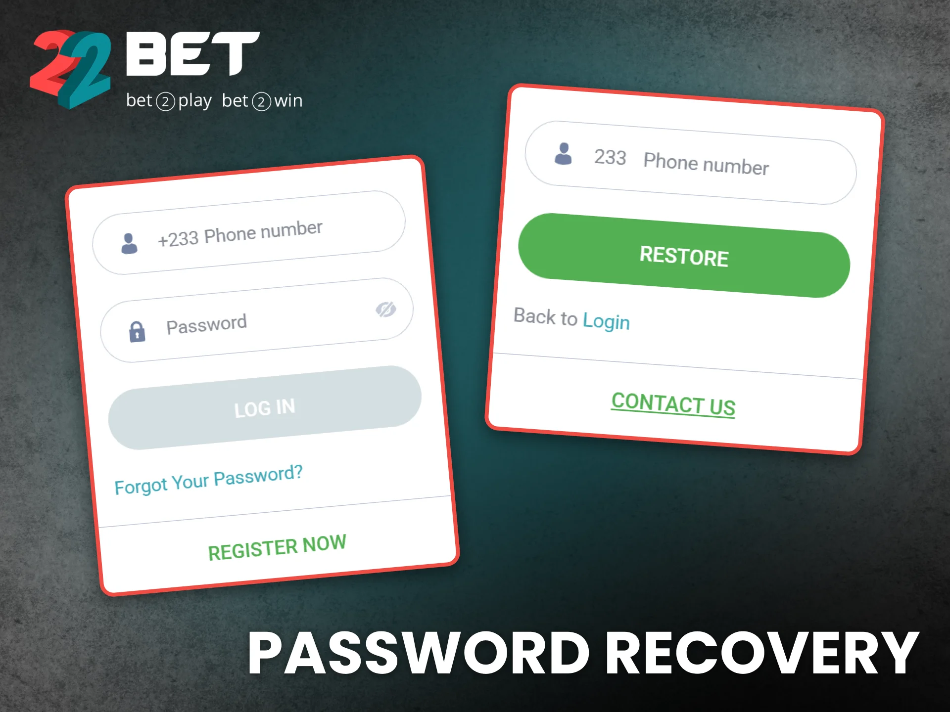 Recover your password quickly through 22Bet Ghana support system.