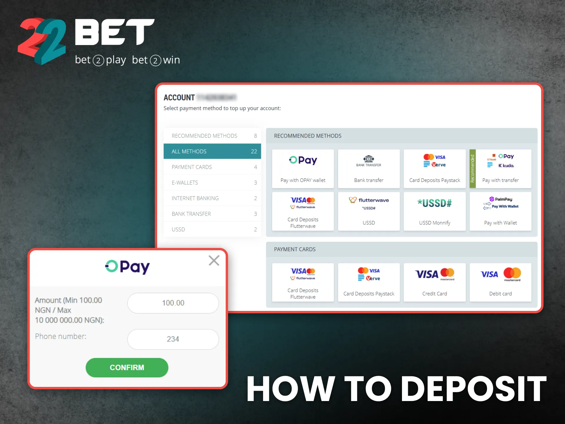 Deposit easily with 22Bet Nigeria using local and international methods.