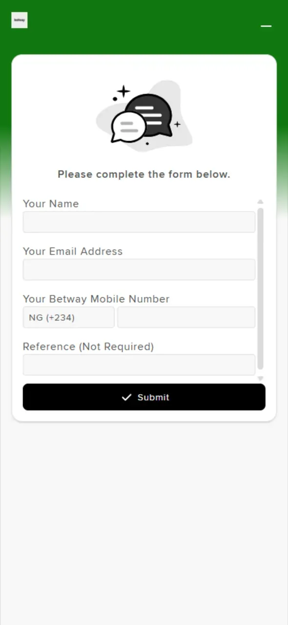 Contact Betway Nigeria support if login issues still appear.