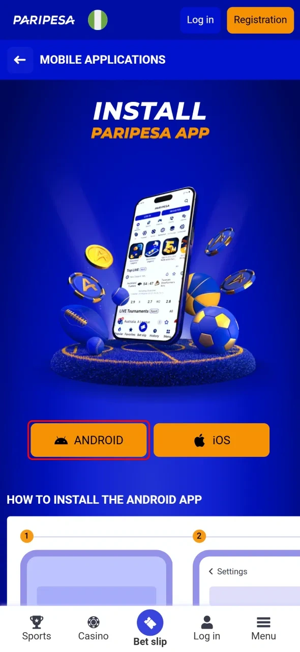 Visit the Paripesa website and select Android to start your app download now.