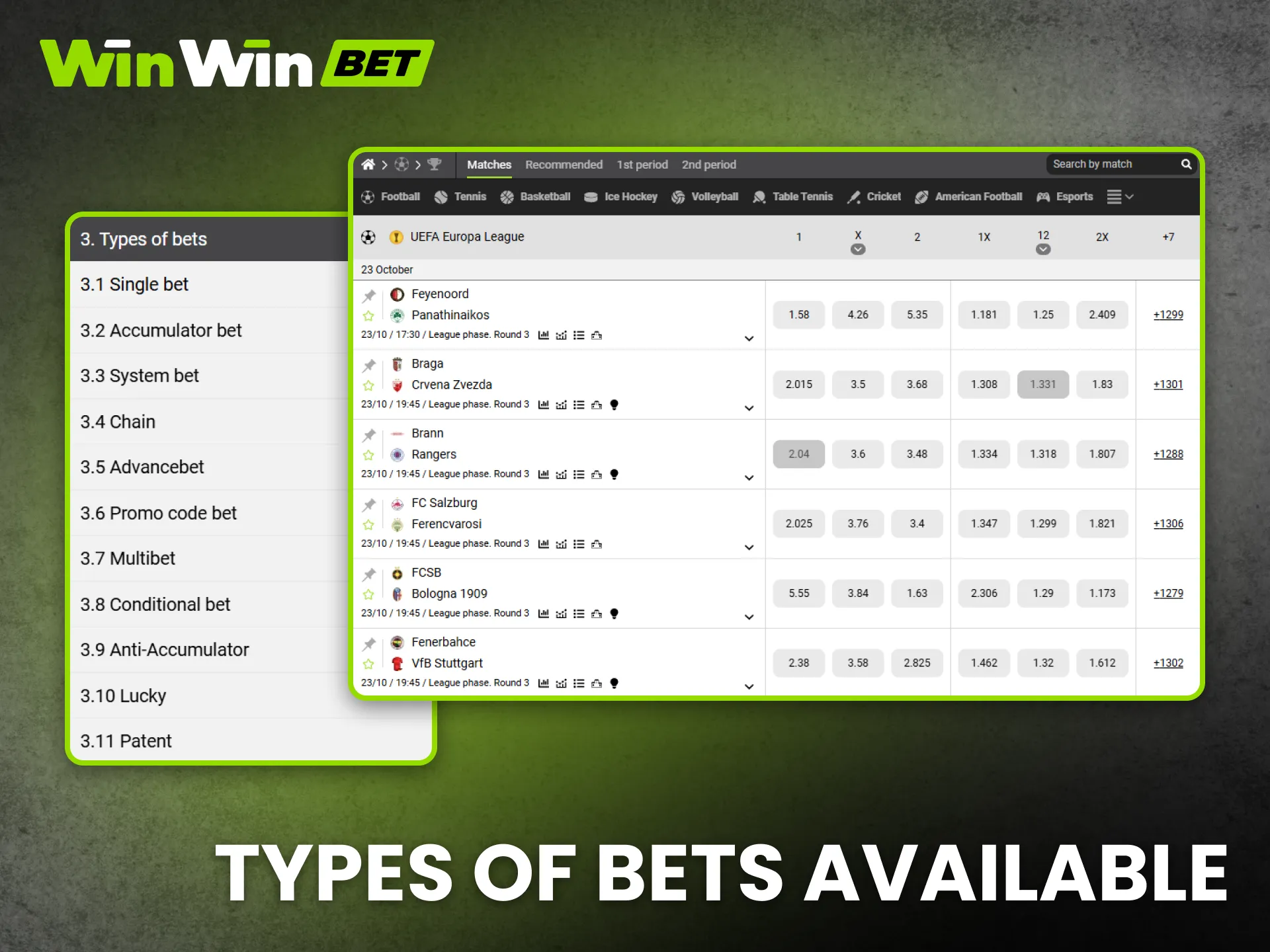 WinWin offers many bet types to fit every player's betting style.