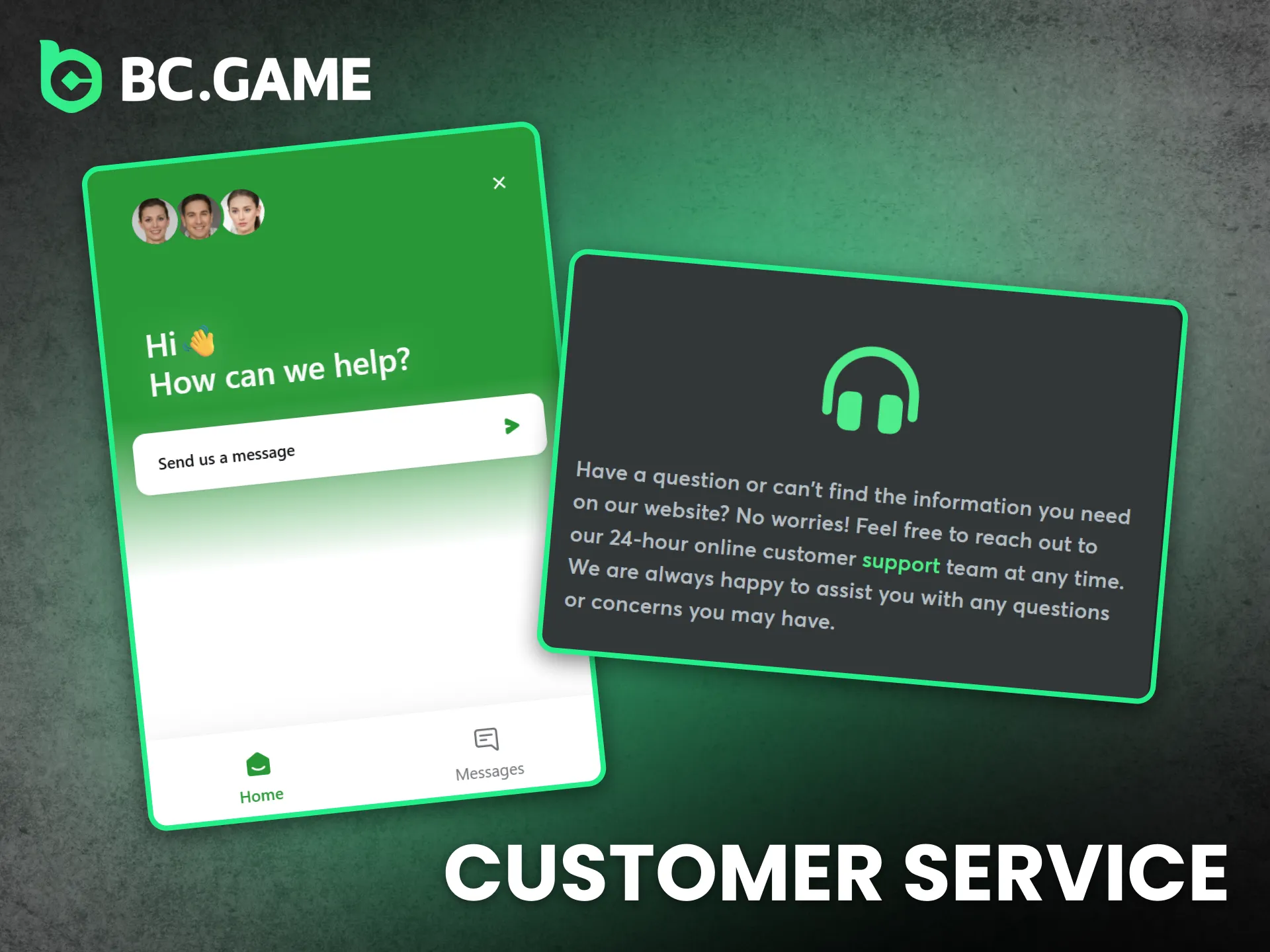 Customer care at BC Game supports bettors with responsive help.