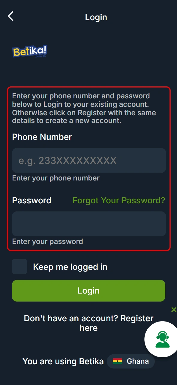Enter your registered login information for Betika Ghana official website.